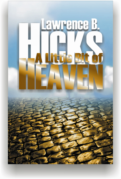 A Little Bit of Heaven A Little Bit of Heaven